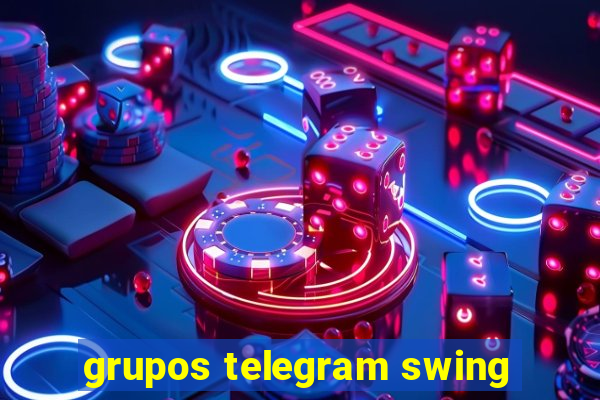 grupos telegram swing